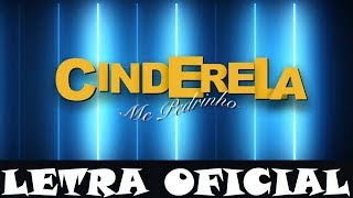 MC Pedrinho - Cinderela (LETRA)