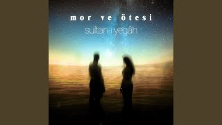 Sultan-ı Yegâh (Extended Version)