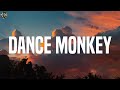 Dance Monkey - Tones And I (Lyrics)