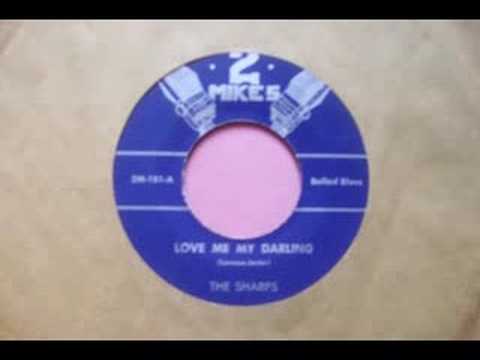 Two Mikes 101 - Sharps - Love Me My Darling