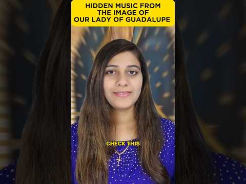 Hidden Music from the Image of Our Lady of Guadalupe #mothermary #catholic #music #christianity