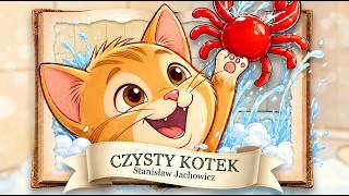 Czemu się często myjesz...? 🐱🛁🫧 | "Czysty kotek" Stanisława Jachowicza