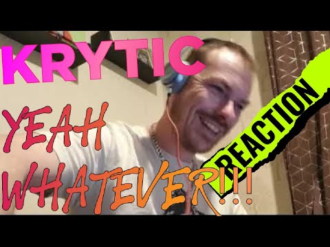 KRYTIC YEAH WHATEVER (REACTION) #FireInTheBooth