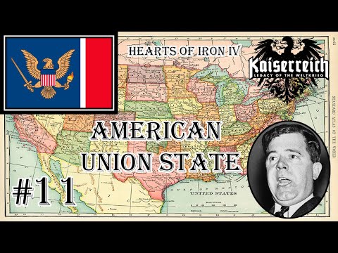 Hearts of Iron IV - Kaiserreich: American Union State #11