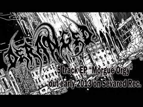DERANGED Morgue Orgy / rough mix (2013)