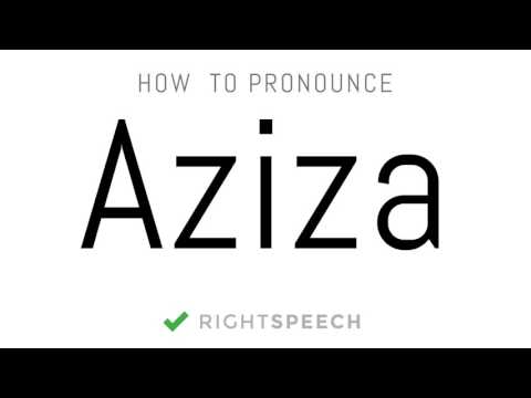 Aziza - How to pronounce Aziza - Indian Girl Name