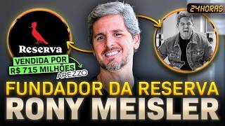 A ROTINA DO FUNDADOR DA RESERVA | 24 HORAS COM O RONY MEISLER