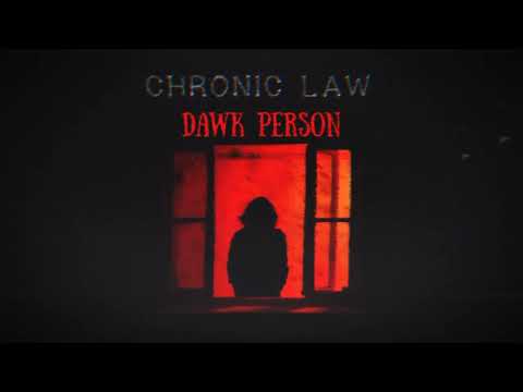 Chronic Law - Dawk Person (Official Audio)
