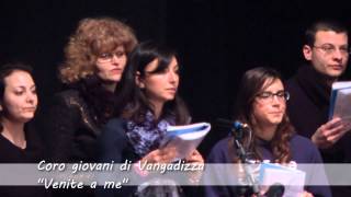 preview picture of video 'Coro giovani di Vangadizza - Venite a me'