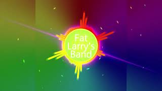 Download lagu Fat Larrys Band - Act Like You Know -1982 (edit extented mix) mp3