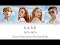 KARD (카드) - Hola Hola Colour Coded Lyrics (Han/Rom/Eng)
