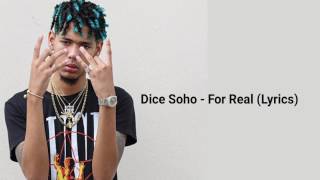 Dice Soho &quot;For Real&quot; Lyrics