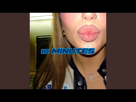 10 Minutes