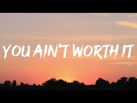 Melii, 6LACK - You Ain't Worth It (lyrics)