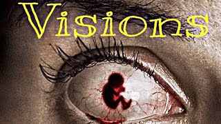 Visions (2015) Film Explained in Hindi/Urdu | Visions Story Summarized हिन्दी