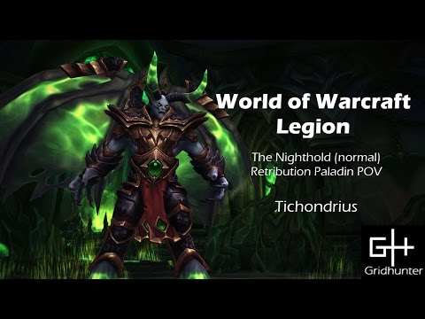 World of Warcraft Legion - Nighthold (normal) - Tichondrius