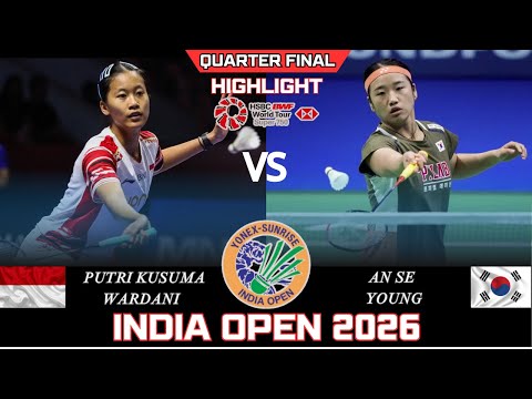 Putri Kusuma WARDANI (INA) vs AN Se Young (KOR)[WS]QF | India Open 2026 Badminton