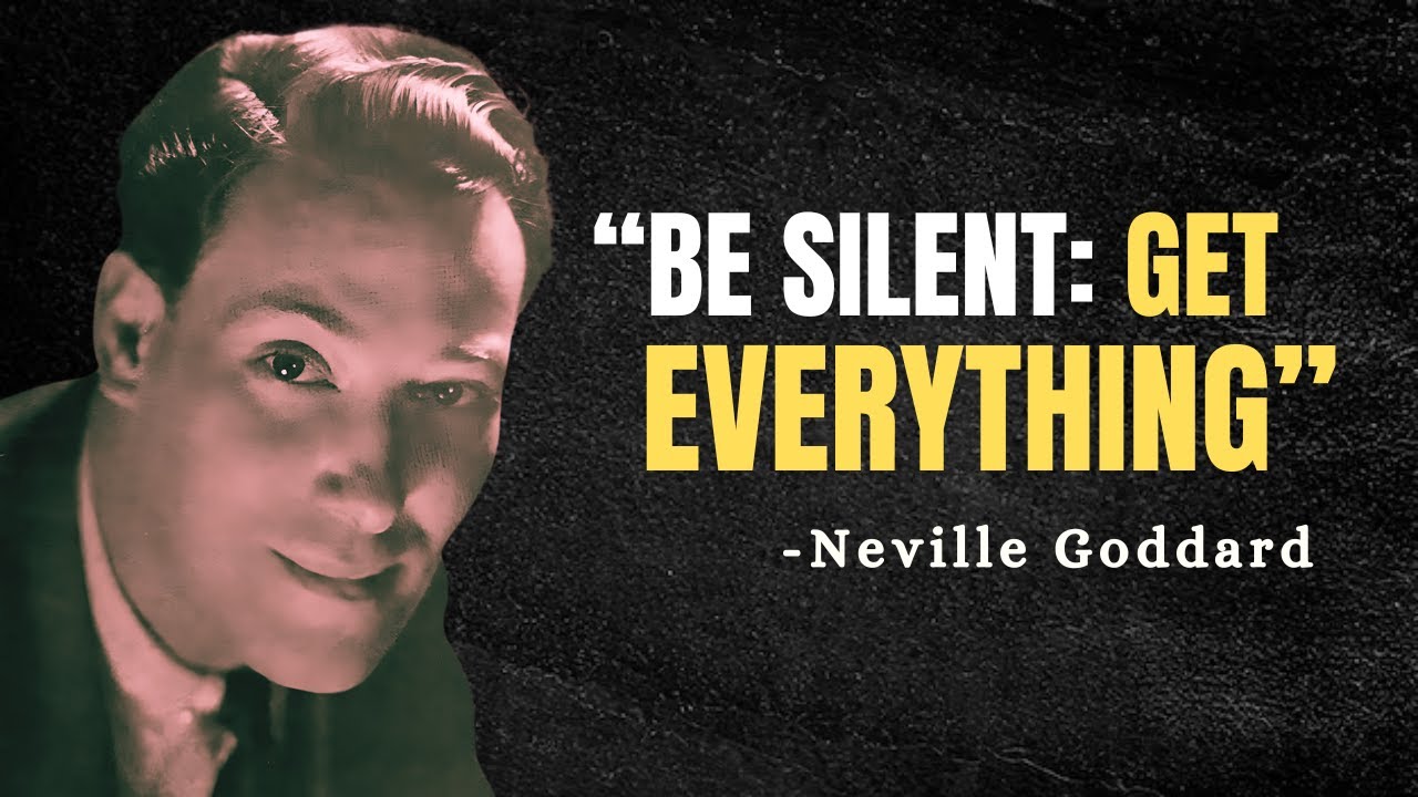 SAY NOTHING, Get Everything: The Secret Power of Silence - Neville Goddard Motivation