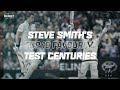Steve Smith Picks His Top 10 Favourite Test Centuries