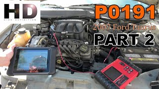 2007 Ford Taurus 3.0L P0191 Diagnosis (Part 2)