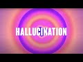 Years Years Regard Hallucination