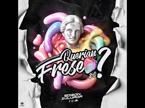 QUERIAN FRESEO? 2.0 EDISON ZULUAGA 2022