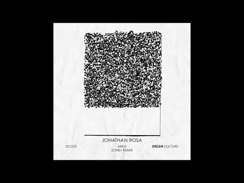 Jonathan Rosa - Arka (Original Remix) [DC023 Dream Culture]