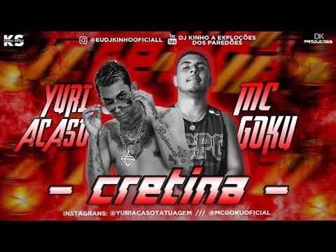 YURI ACASO & MC GOKU FEAT MC ROGER - CRETINA PROD. BLACK NO BEAT