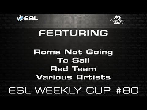 ESL GW2 sPvP Weekly Cup #80 - Semi & Final - 28th May '15