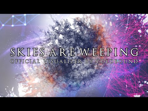 COLDBOUND - Skies Are Weeping (OFFICIAL VISUALIZER)