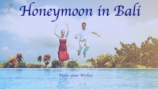 Bali honeymoon | Find emotions and Happiness