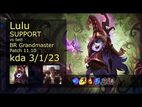 Lulu Support vs Sett - BR Grandmaster 3/1/23 Patch 11.10 Gameplay