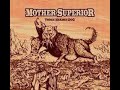 mother superior - standing still