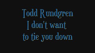 Todd Rundgren - I don't want to tie you down Acoustic