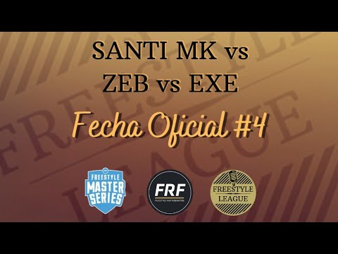 SANTI MK vs ZEB vs EXE - 8vos | Fecha Oficial #4 2021/22 | FREESTYLE LEAGUE