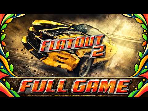 FlatOut 2 — Full Game (No Commentary)