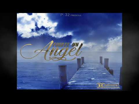 FUISTE UN ANGEL - P-32 FreeSoul👼🏻