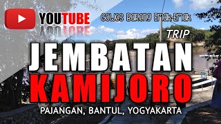 preview picture of video 'GOWES BARENG EMAK-EMAK JOKI GOWES | TRIP JEMBATAN KAMIJORO BANTUL'