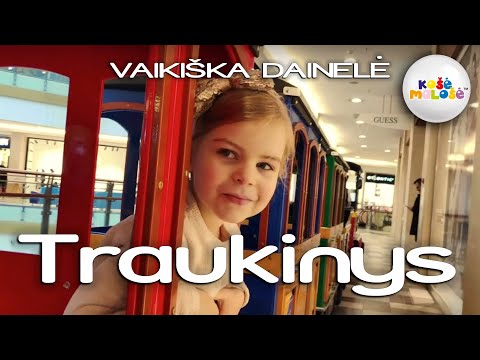 TRAUKINYS - Vaikiškos Dainelės. Lietuviškos Vaikiškos Dainelės