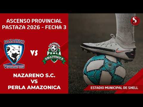 📡⚽NAZARENO S.C. VS PERLA AMAZONICA📡⚽