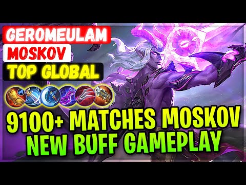 9100+ Matches Moskov New Buff Gameplay [ Top Global Moskov ] geromeULAM AKA Thirdy - Mobile Legends