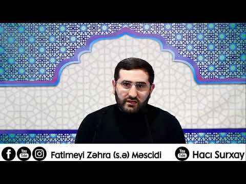 Çətinlik və bəla vaxtı İmam Səccadın oxuduğu dua - Hacı Surxay