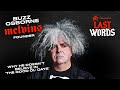 Melvins Founder Buzz Osborne on Influencing Nirvana & Metallica's Best Album | LAST WORDS