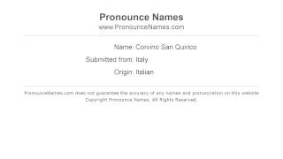 How to pronounce Corvino San Quirico