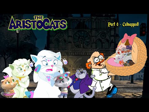 The Aristocats part 6 - Catnapped!