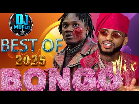 Best of Bongo Hits Mix 2025 | Diamond Platnumz, Harmonize,, Zuchu, Mbosso, Lava Lava | DJ Muflo