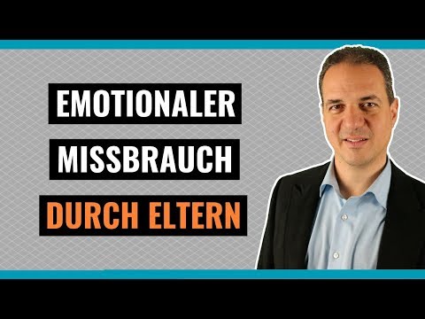 Emotionaler Missbrauch durch Eltern - Wenn Eltern ihren Kindern Schaden zufügen!