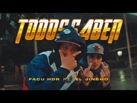 TODOS SABEN FACU HDR 🇦🇷FT JINCHO 🇪🇸PROD DIEGO MIXXER X MAXI MF