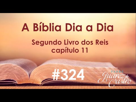 Curso Bíblico 324 - Segundo Livro dos Reis 11 - Atalia, Regente de Judá