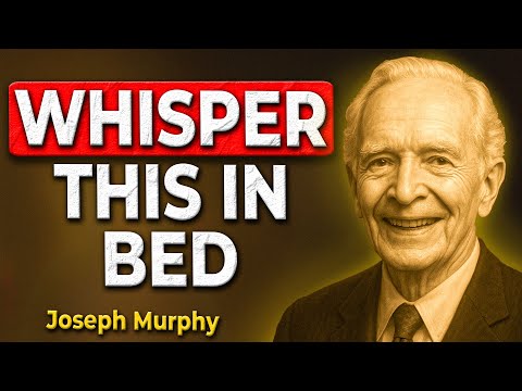 God Listens When You’re Half Asleep—Say This Then – Joseph Murphy